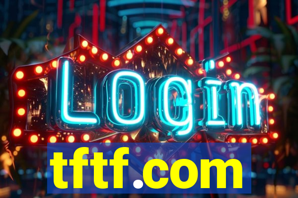 tftf.com