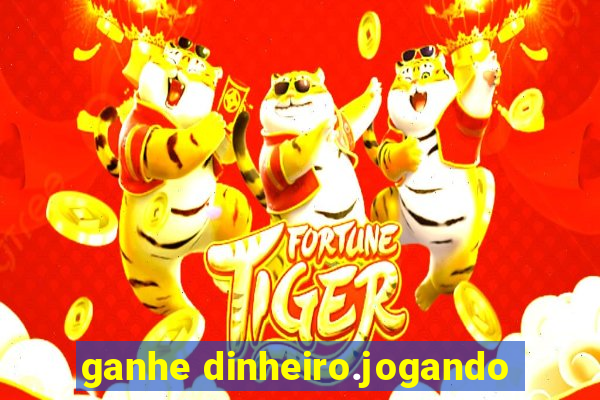 ganhe dinheiro.jogando