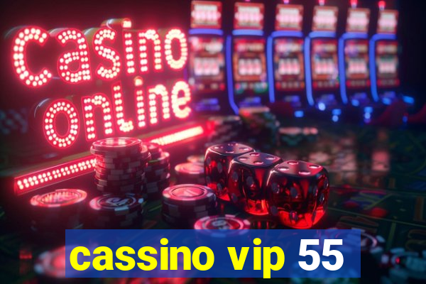 cassino vip 55