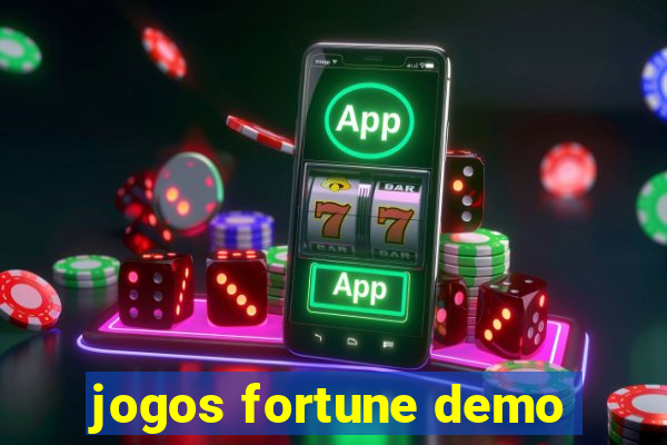 jogos fortune demo