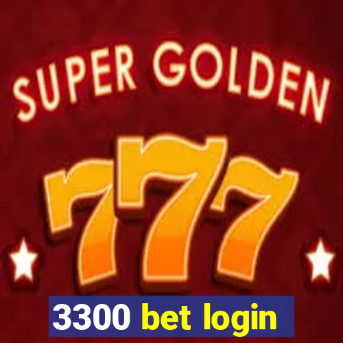 3300 bet login