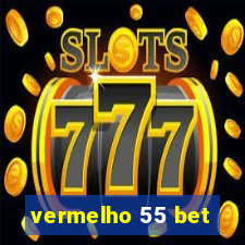 vermelho 55 bet