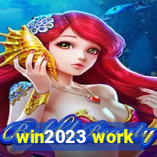 win2023 work