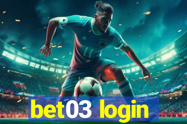 bet03 login