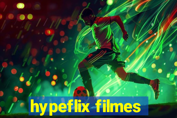 hypeflix filmes
