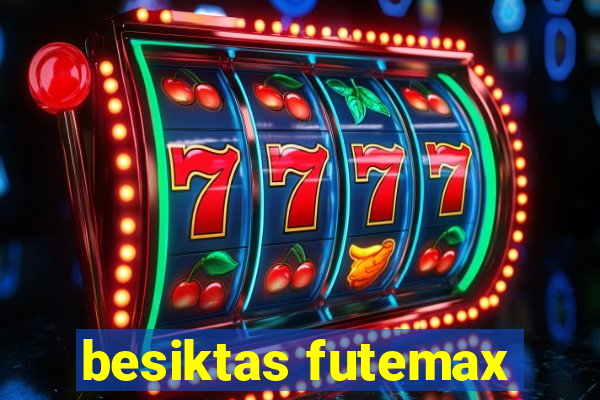 besiktas futemax