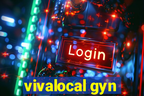 vivalocal gyn