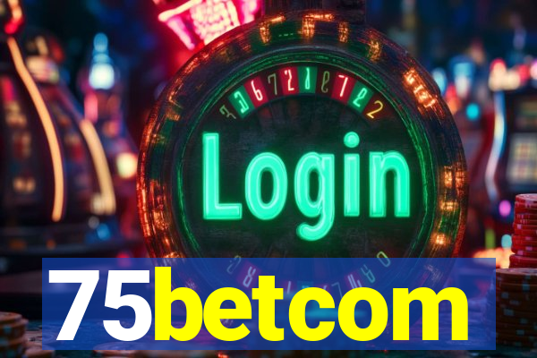 75betcom