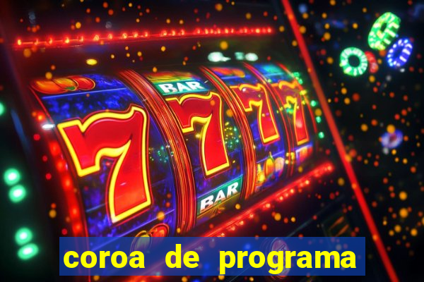 coroa de programa em santos