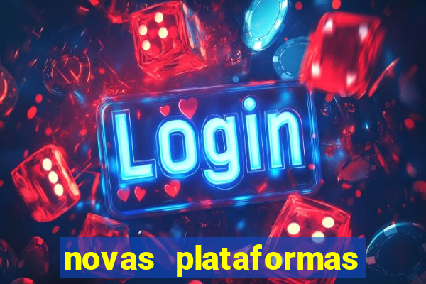 novas plataformas fortune tiger