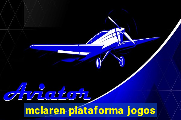 mclaren plataforma jogos