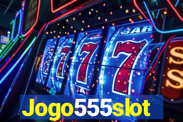 Jogo555slot