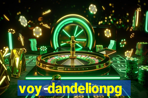 voy-dandelionpg.com