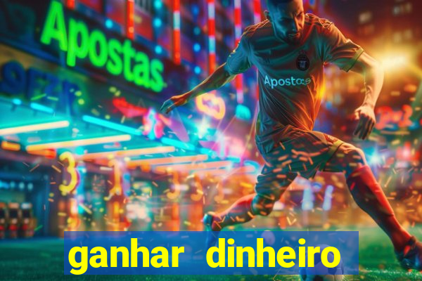 ganhar dinheiro jogando gratis