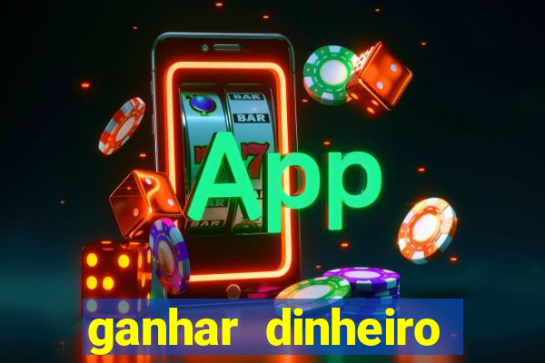 ganhar dinheiro online jogando