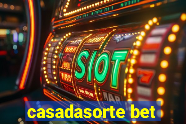 casadasorte bet