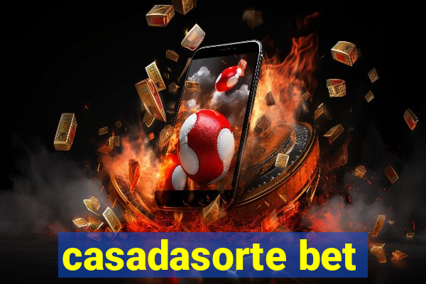 casadasorte bet