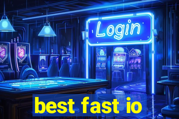 best fast io