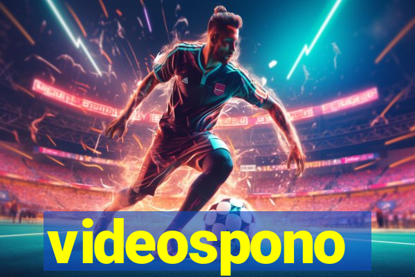 videospono