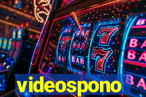 videospono