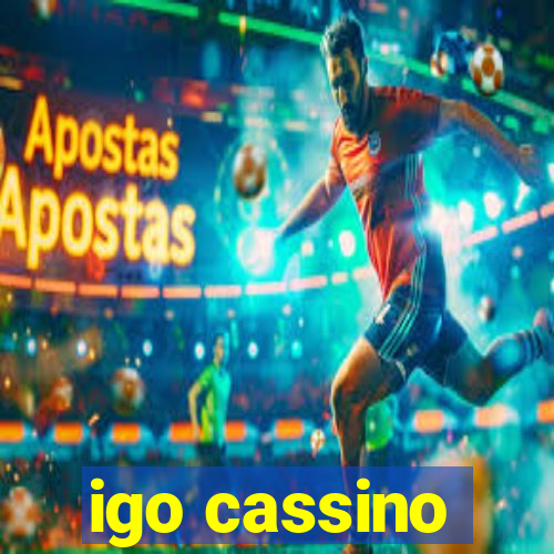 igo cassino