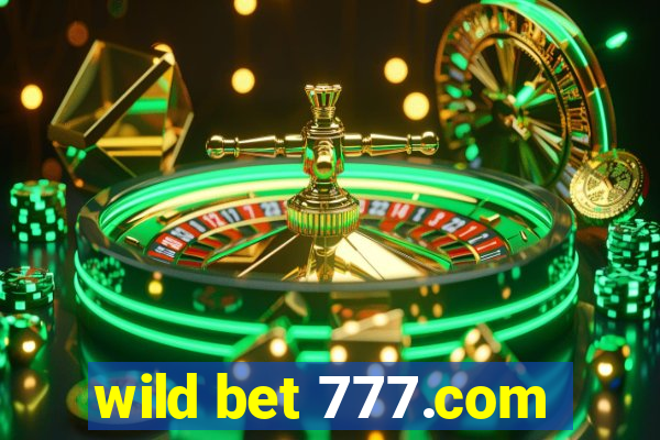 wild bet 777.com