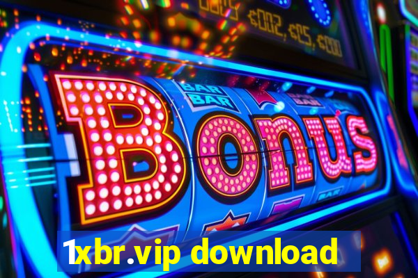 1xbr.vip download