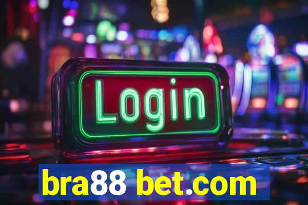 bra88 bet.com