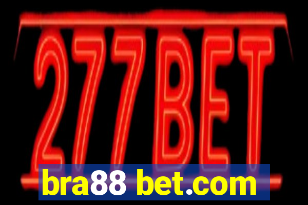 bra88 bet.com