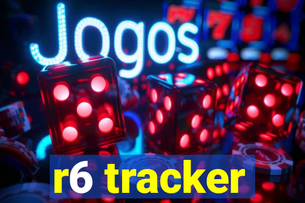 r6 tracker