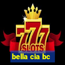 bella cia bc