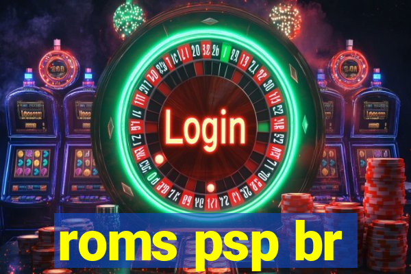 roms psp br