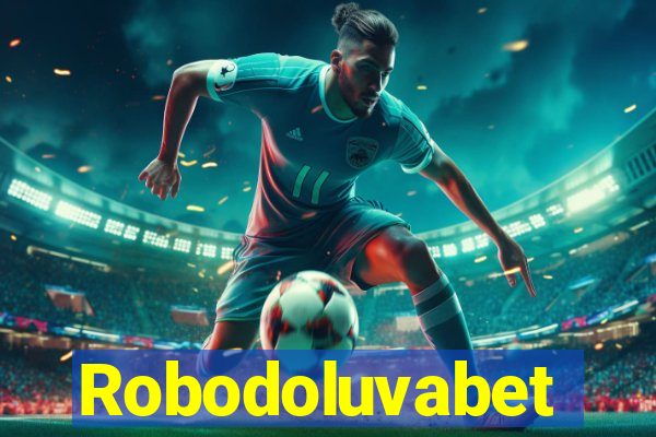 Robodoluvabet