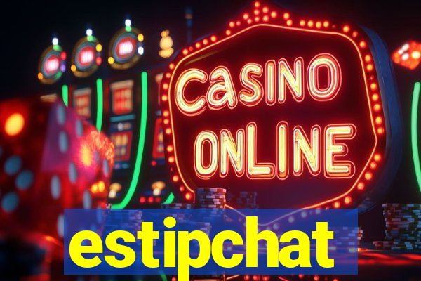 estipchat