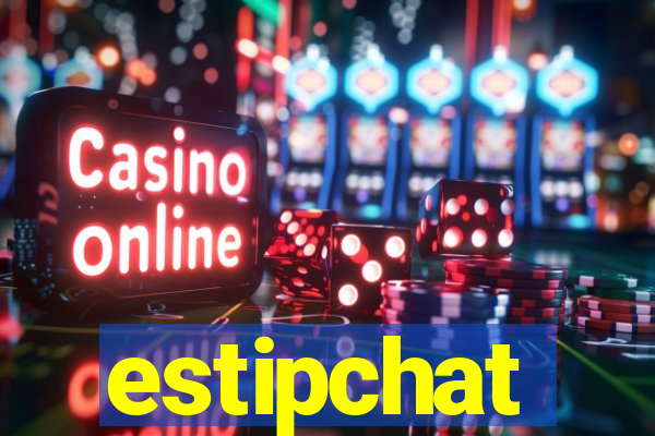 estipchat