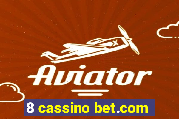 8 cassino bet.com