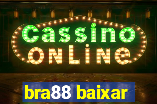 bra88 baixar