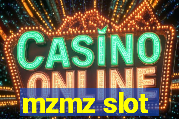 mzmz slot