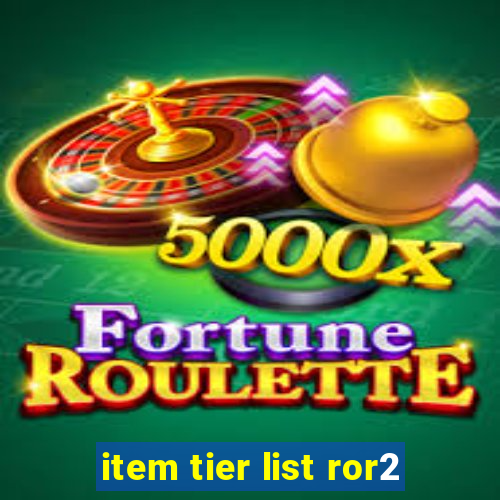 item tier list ror2