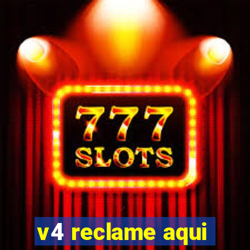 v4 reclame aqui