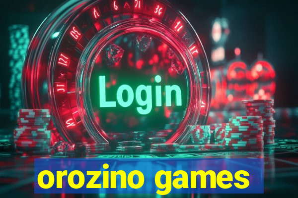orozino games