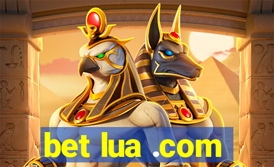 bet lua .com