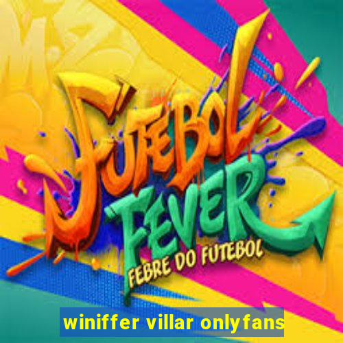 winiffer villar onlyfans