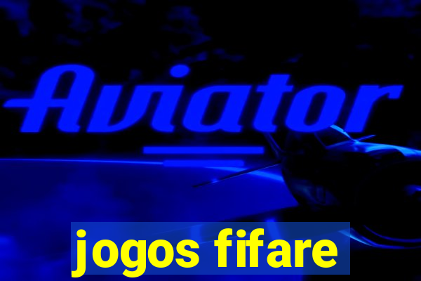 jogos fifare