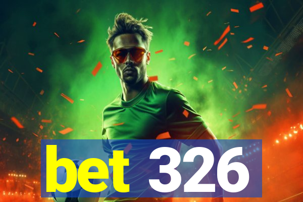bet 326