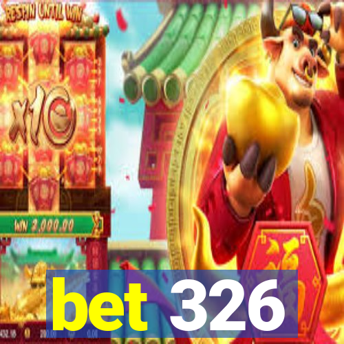 bet 326
