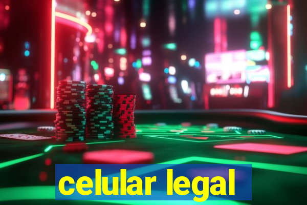 celular legal