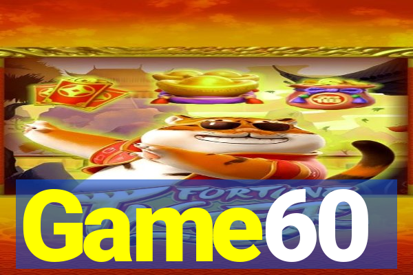 Game60