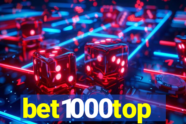 bet1000top