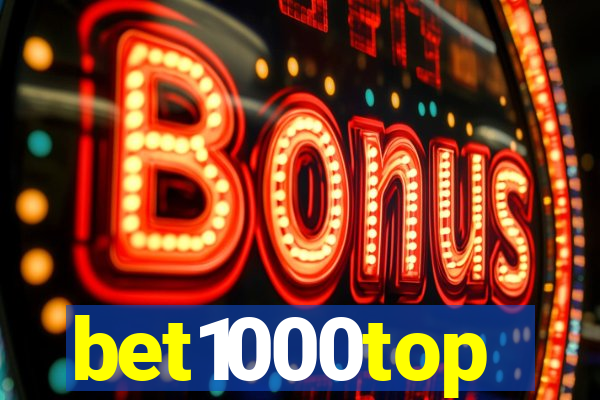 bet1000top